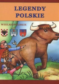 Legendy polskie. Wielkopolskie - okładka książki