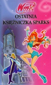 Ostatnia księżniczka Sparks - okładka książki