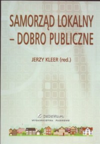 Samorząd lokalny a dobro publiczne - okładka książki