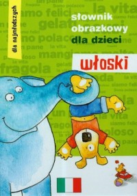 Słownik obrazkowy dla dzieci włoski - okładka książki