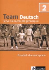 Team Deutsch 2. Język niemiecki. - okładka podręcznika