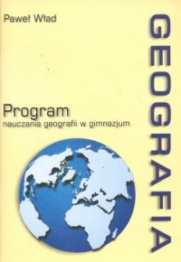 Geografia. Program nauczania geografii - okładka książki