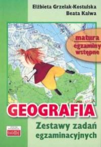 Geografia. Zestawy zadań egzaminacyjnych - okładka książki