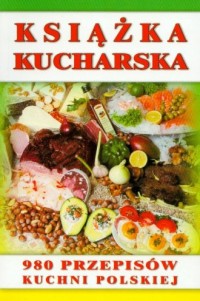 Książka kucharska. 980 przepisów - okładka książki