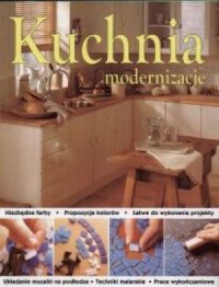 Kuchnia. Modernizacja - okładka książki