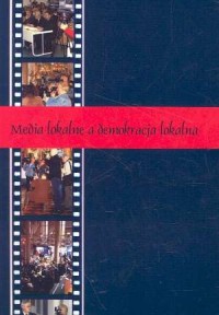 Media lokalne a demokracja lokalna - okładka książki