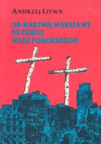 Od martwej Warszawy po piekło Wału - okładka książki