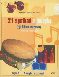21 Spotkań z muzyką cz. 3. Album - okładka podręcznika