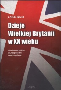 Dzieje Wielkiej Brytanii w XX wieku - okładka książki