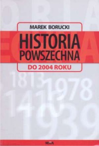 Historia powszechna do 2004 - okładka książki