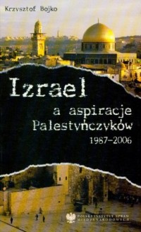 Izrael a aspiracje Palestyńczyków - okładka książki