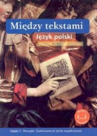 Między tekstami. Język polski. - okładka podręcznika