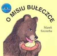 O misiu Bułeczce - okładka książki
