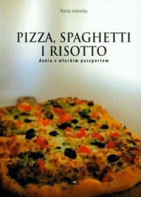 Pizza, spagetti i risotto dania - okładka książki