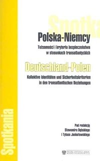 Polska - Niemcy. Tożsamość i kryteria - okładka książki