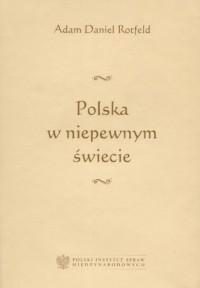 Polska w niepewnym świecie - okładka książki
