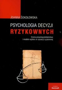 Psychologia decyzji ryzykownych - okładka książki