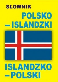 Słownik polsko-islandzki, islandzko-polski - okładka książki