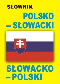 Słownik polsko-słowacki, słowacko-polski - okładka książki