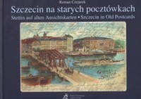 Szczecin na starych pocztówkach - okładka książki