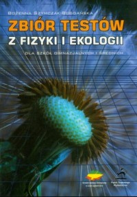 Zbiór testów z fizyki i ekologii - okładka książki