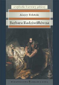 Barbara Radziwiłłówna. Seria: Arcydzieła - okładka książki