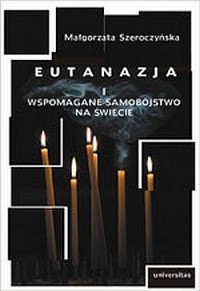 Eutanazja i wspomagane samobójstwo - okładka książki