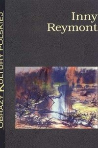 Inny Reymont. Seria: Obrazy Kultury - okładka książki