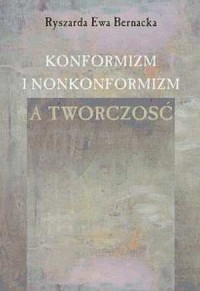 Konformizm i nonkonformizm a twórczość - okładka książki