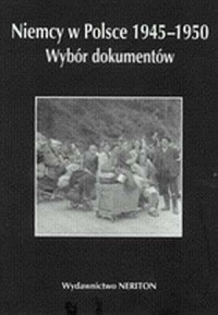 Niemcy w Polsce 1945-1950. Wybór - okładka książki