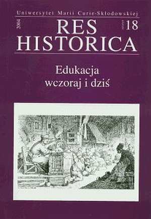 powiększ Res Historica nr 18. Edukacja wczoraj - okładka książki
