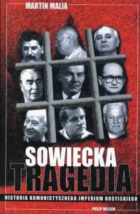 Sowiecka tragedia. Historia komunistycznego - okładka książki