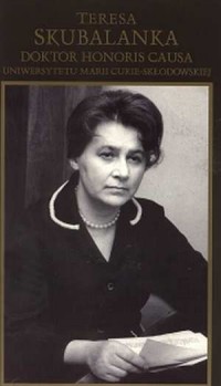Teresa Skubalanka. Doktor honoris - okładka książki