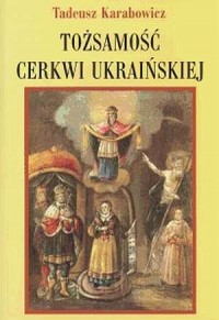 Tożsamość cerkwi ukraińskiej - okładka książki
