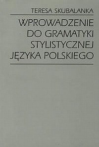 Wprowadzenie do gramatyki stylistycznej - okładka książki