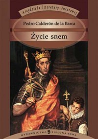 Życie snem. Seria: Arcydzieła literatury - okładka książki