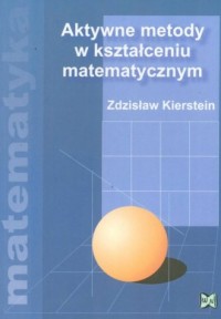 Aktywne metody w kształceniu matematycznym - okładka książki