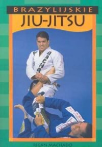 Brazylijskie Jiu Jitsu - okładka książki
