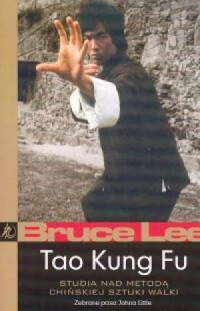 Bruce Lee. Tao Kung Fu - okładka książki