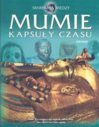Mumie. Kapsuły czasu - okładka książki