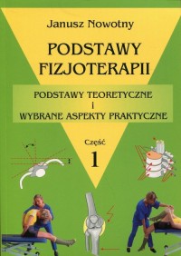 Podstawy fizjoterapii cz. 1 - okładka książki