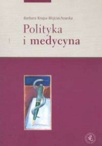 Polityka i medycyna - okładka książki