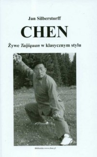 Chen. Żywe Taijiquan w klasycznym - okładka książki
