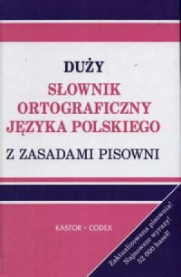 Duży słownik ortograficzny języka - okładka książki