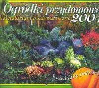 Kalendarz 2004 Ogródki przydomowe - okładka książki