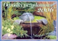 Kalendarz 2006 Ogródki przydomowe - okładka książki