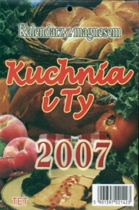 Kalendarz 2007 KL03 Kuchnia i Ty - okładka książki