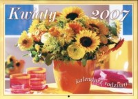Kalendarz 2007 Kwiaty - okładka książki