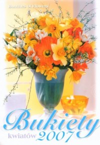 Kalendarz 2007 RW01 Bukiety kwiatów - okładka książki
