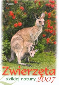 Kalendarz 2007 RW11 Zwierzęta Dzikiej - okładka książki
